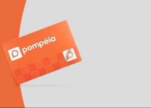 Cartão Pompéia: zero anuidade e cartões adicionais grátis
